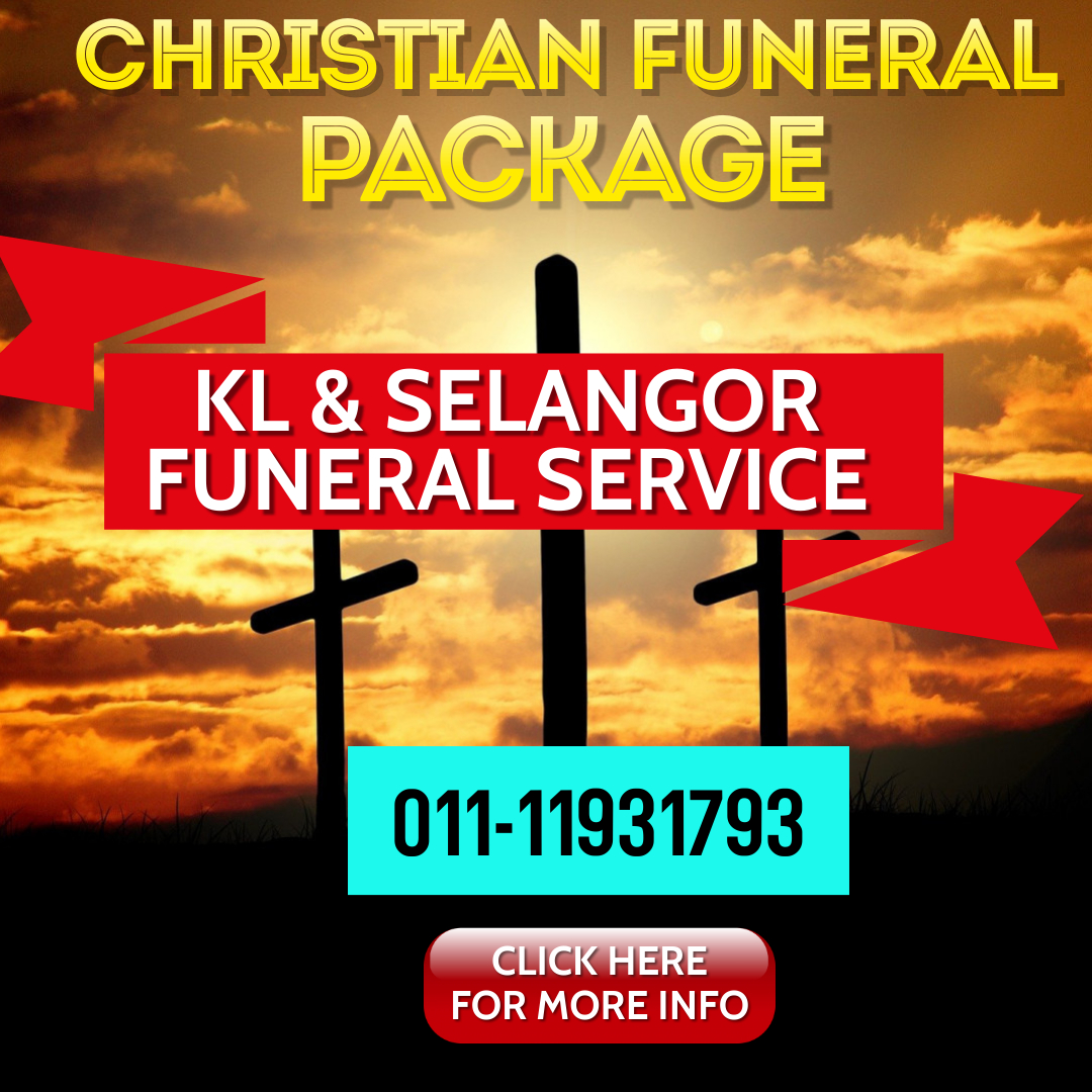 Christian Funeral Package Funeral Service Malaysia Malaysia Premier